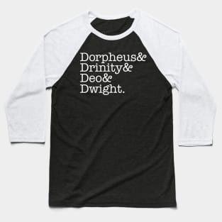 Dorpheus in White Baseball T-Shirt